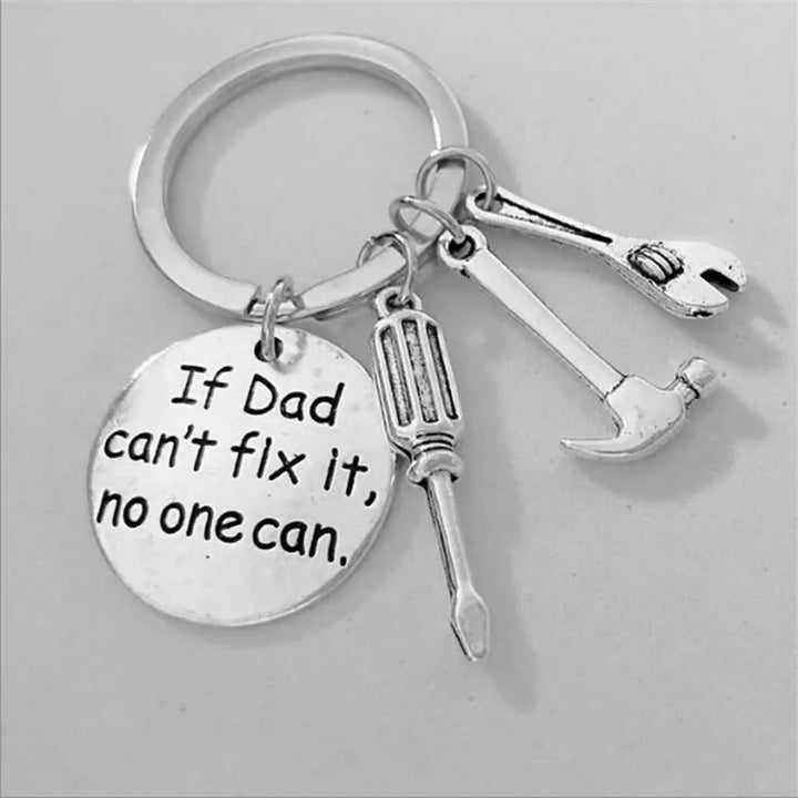 "If Dad Can`t Fix It, No One Can" Charm Key Ring
